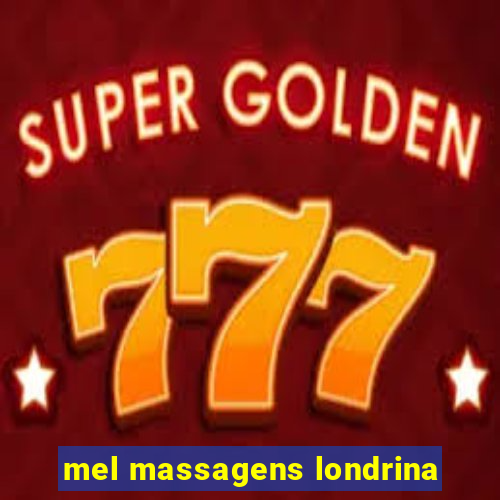 mel massagens londrina